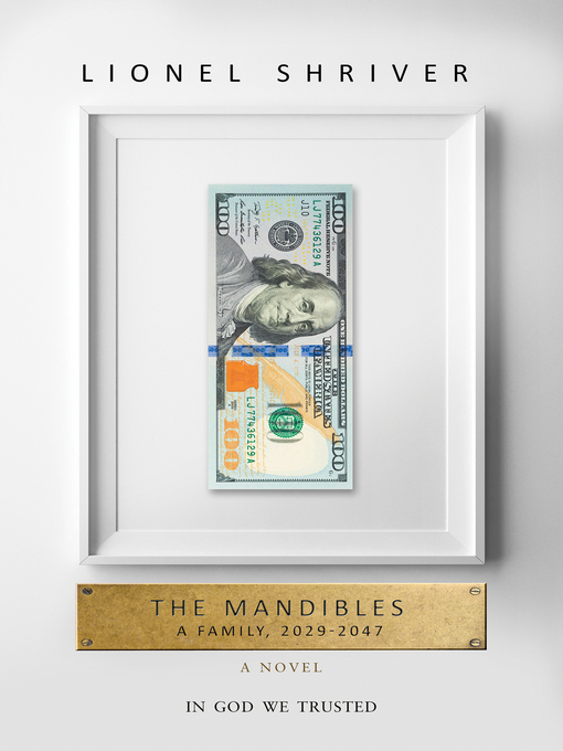 Title details for The Mandibles by Lionel Shriver - Wait list